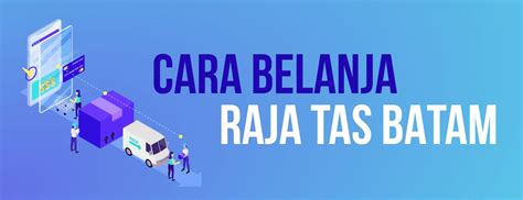 Raja Tas Batam .